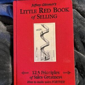 Jeffrey Gitomer’s Little Red Book of Selling